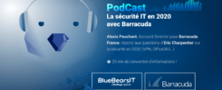 Podcast BlueBearsIT Barracuda sécurité IT 2020